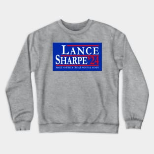 Lance Sharpe 2024 Make America Great Again and Again Crewneck Sweatshirt